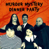 Murder Mystery Dinner Party ~ The Addams Family – Do or Die