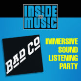 Immersive Sound Listening Party – Bad Company’s <em>Bad Company</em>