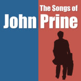 Billy Prine & The Prine Time Band present The Songs of John Prine