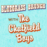Bluegrass Brunch with The Chatfield Boys