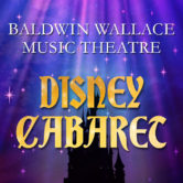 Baldwin Wallace Music Theatre Disney Cabaret