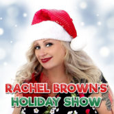 Rachel Brown Holiday Show