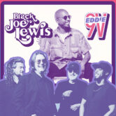 Black Joe Lewis & The Honeybears and Eddie 9V