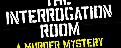 Murder Mystery Party: The Interrogation Room