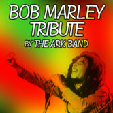 Bob Marley Tribute by The Ark Band