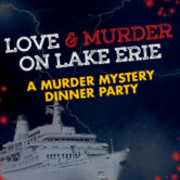 Murder Mystery Dinner Party: Love & Murder on Lake Erie