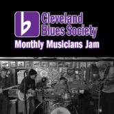 The Cleveland Blues Society Monthly Musicians Jam