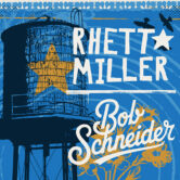 Rhett Miller + Bob Schneider