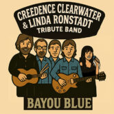 The Music of CCR & Linda Ronstadt by Bayou Blue