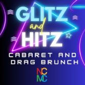 NCMC Presents: Glitz and Hitz Cabaret
