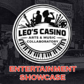 Leo’s Casino Arts & Music Collaboratory’s 2nd Annual Entertainment Showcase