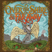 Over The Shire and Far Away