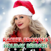 Rachel Brown’s Holiday Brunch