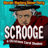 Murder Mystery Dinner – SCROOGE: A Christmas Carol Shadow